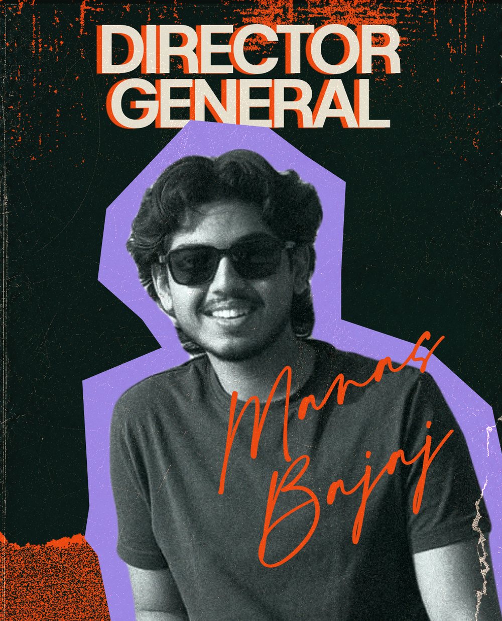 Manas Bajaj, Director General
